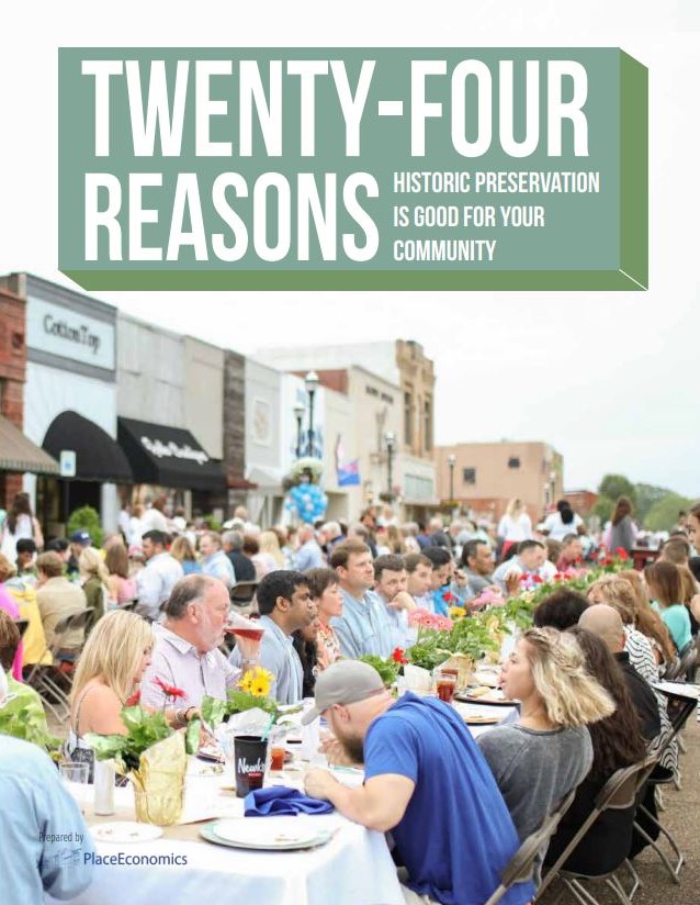Twenty-Four Reasons Historic Preservation is Good for Your Community